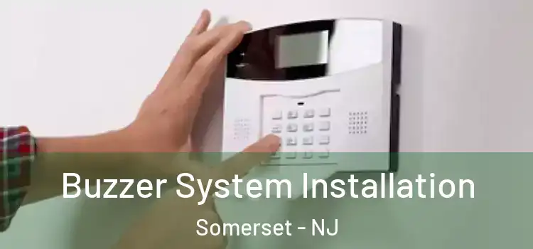 Buzzer System Installation Somerset - NJ