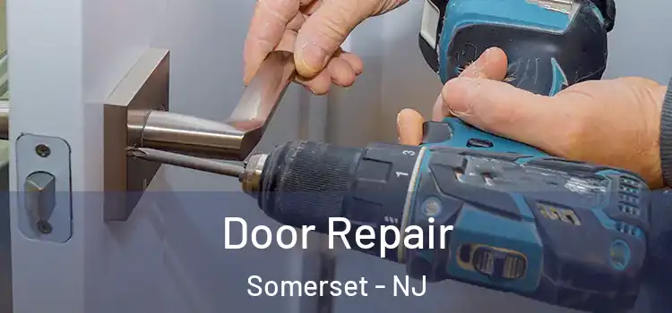 Door Repair Somerset - NJ
