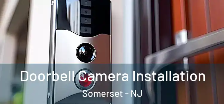  Doorbell Camera Installation Somerset - NJ