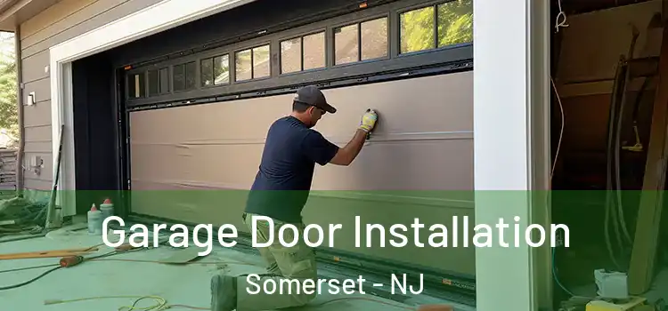  Garage Door Installation Somerset - NJ