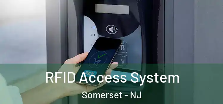 RFID Access System Somerset - NJ