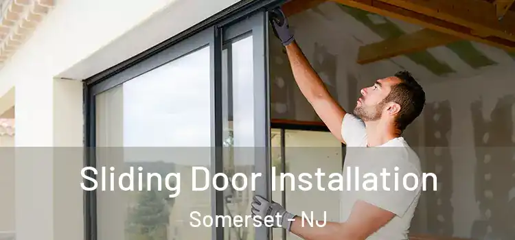  Sliding Door Installation Somerset - NJ